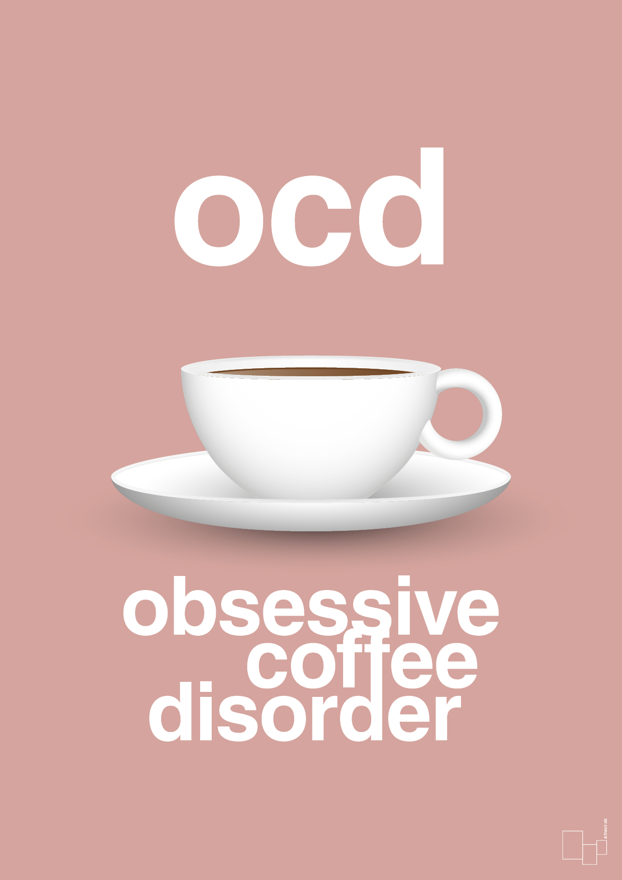 plakat: ocd - obsessive coffe disorder - bubble shell-Kaffe-A1two3