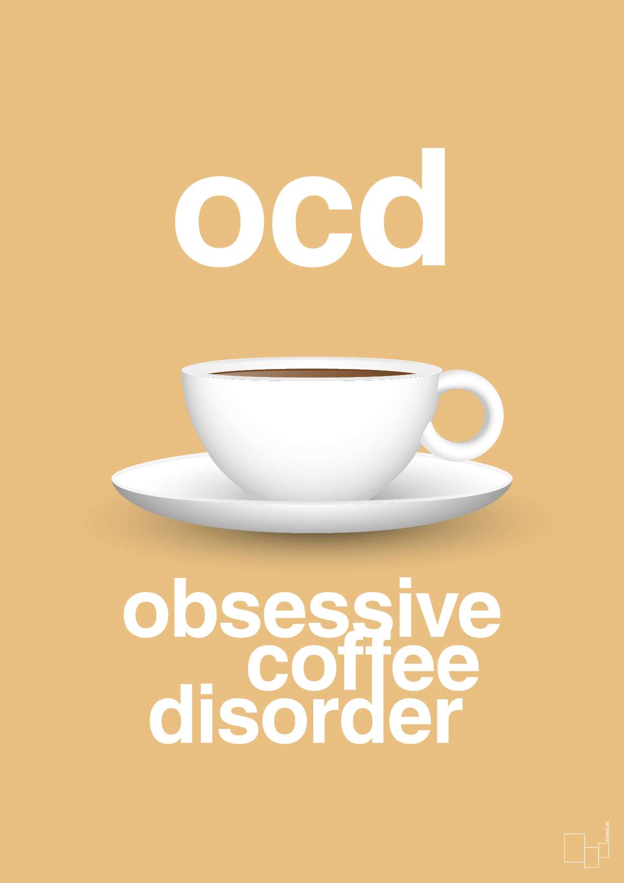 plakat: ocd - obsessive coffe disorder - charismatic-Kaffe-A1two3