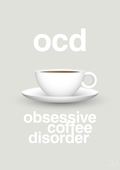 plakat: ocd - obsessive coffe disorder - painters white-Kaffe-A1two3