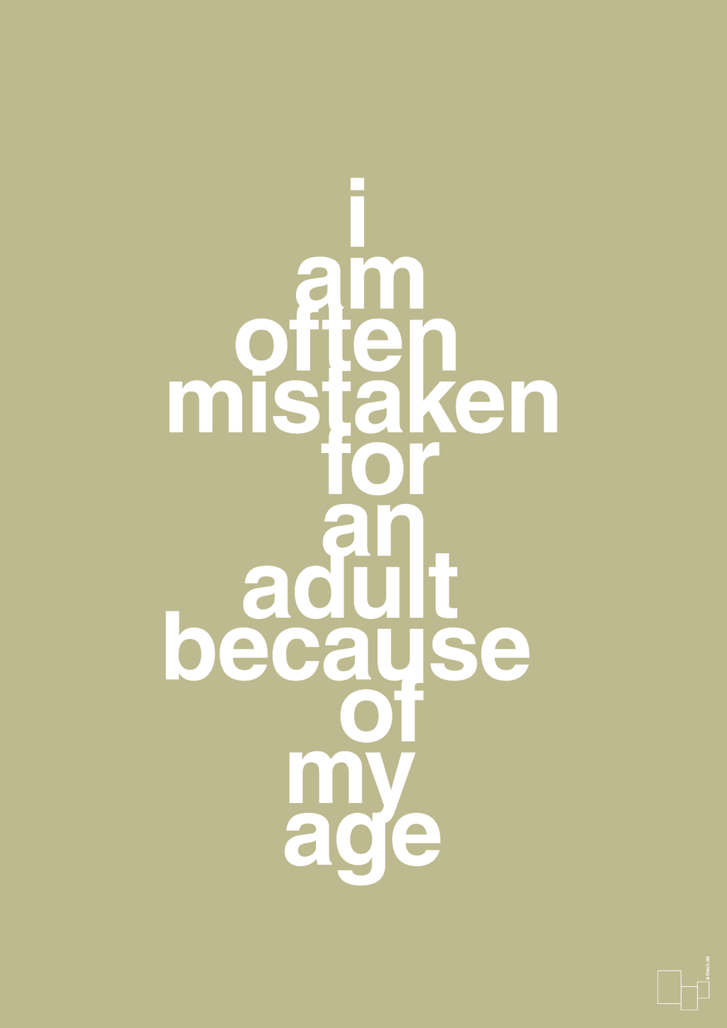 plakat: I am often mistaken for an adult because of my age - back to nature-Humor-A1two3