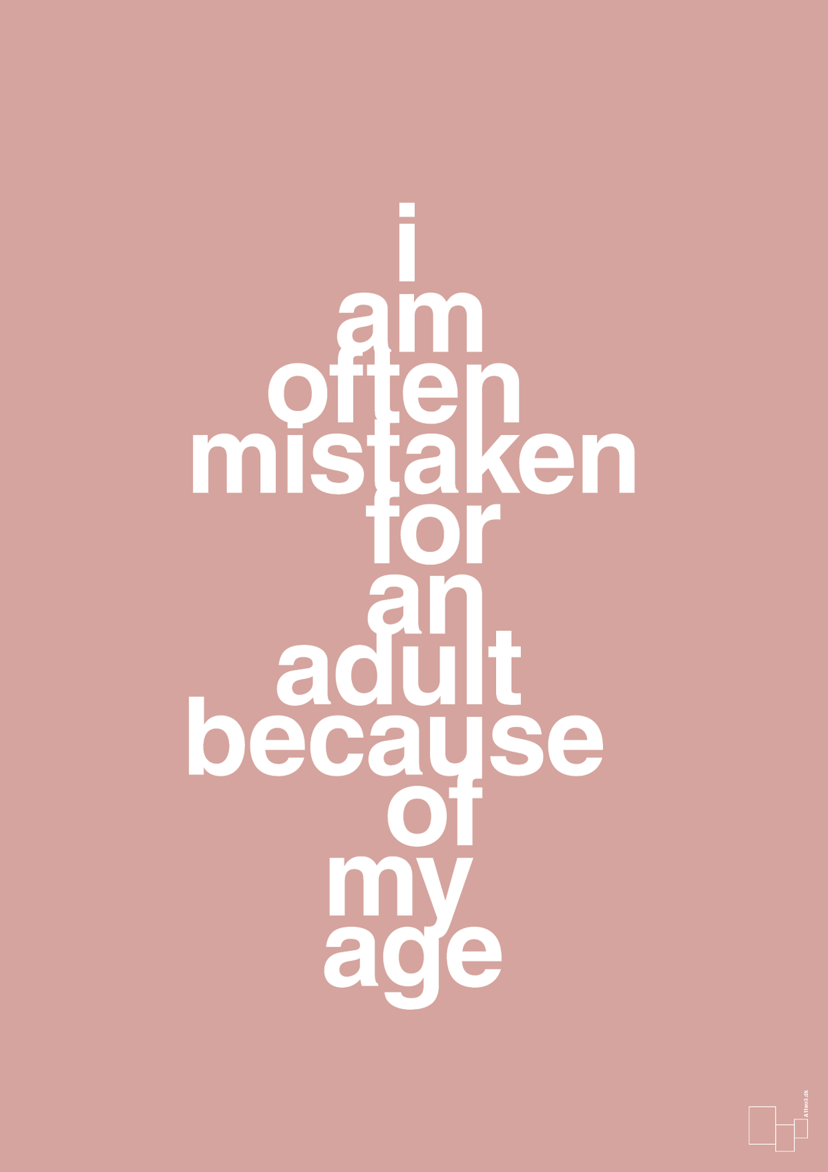 plakat: I am often mistaken for an adult because of my age - bubble shell-Humor-A1two3
