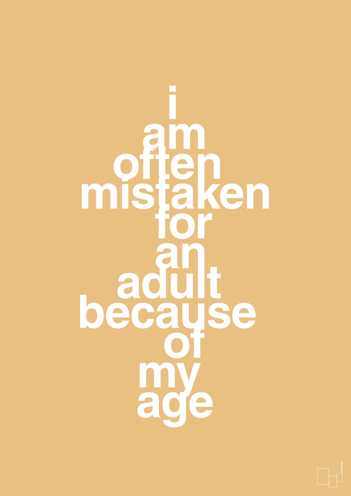 plakat: I am often mistaken for an adult because of my age - charismatic-Humor-A1two3