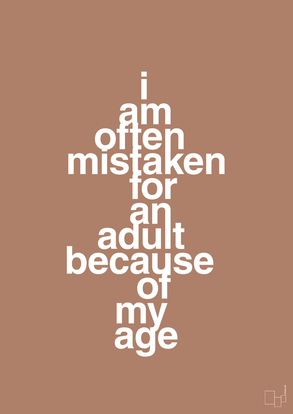 plakat: I am often mistaken for an adult because of my age - cider spice-Humor-A1two3