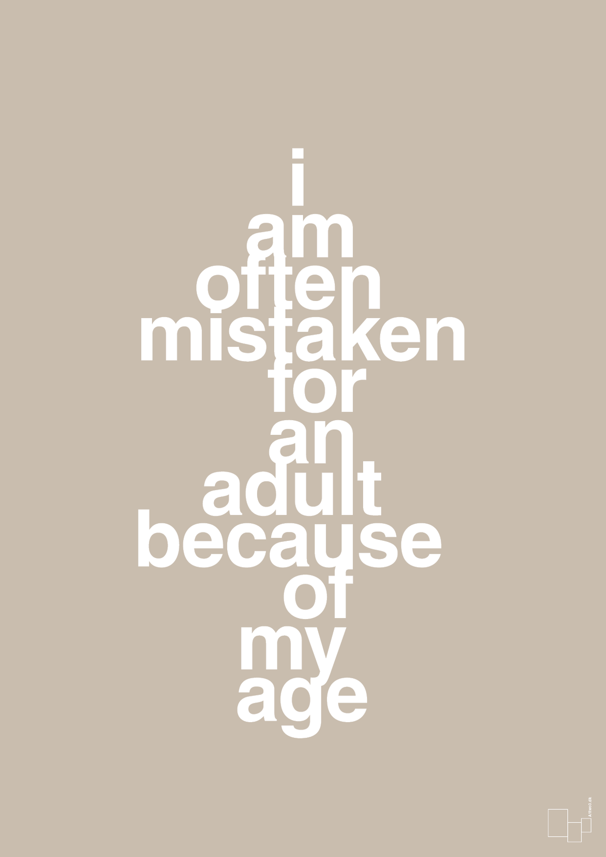 plakat: I am often mistaken for an adult because of my age - creamy mushroom-Humor-A1two3