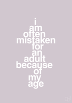 plakat: I am often mistaken for an adult because of my age - dusty lilac-Humor-A1two3