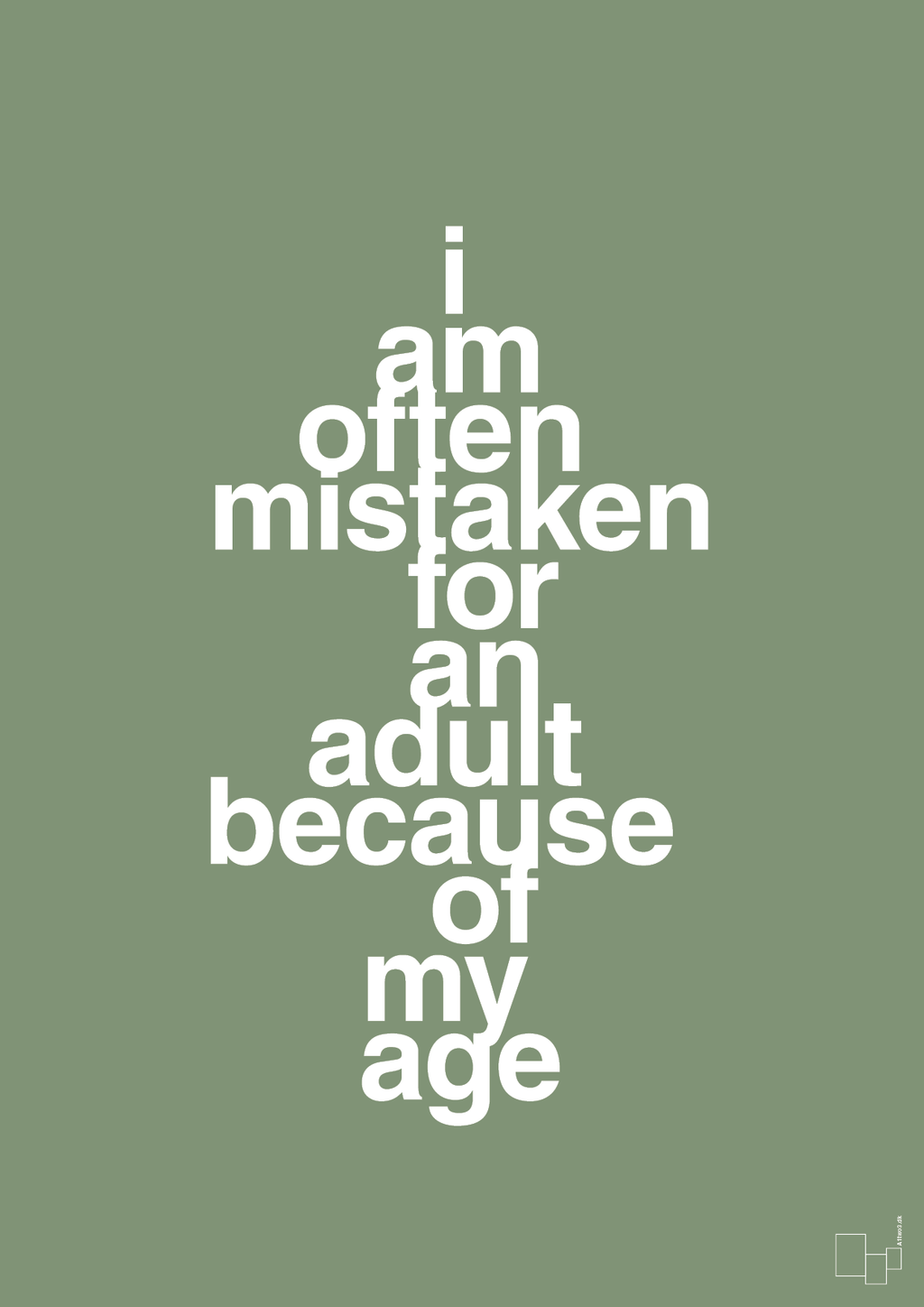plakat: I am often mistaken for an adult because of my age - jade-Humor-A1two3