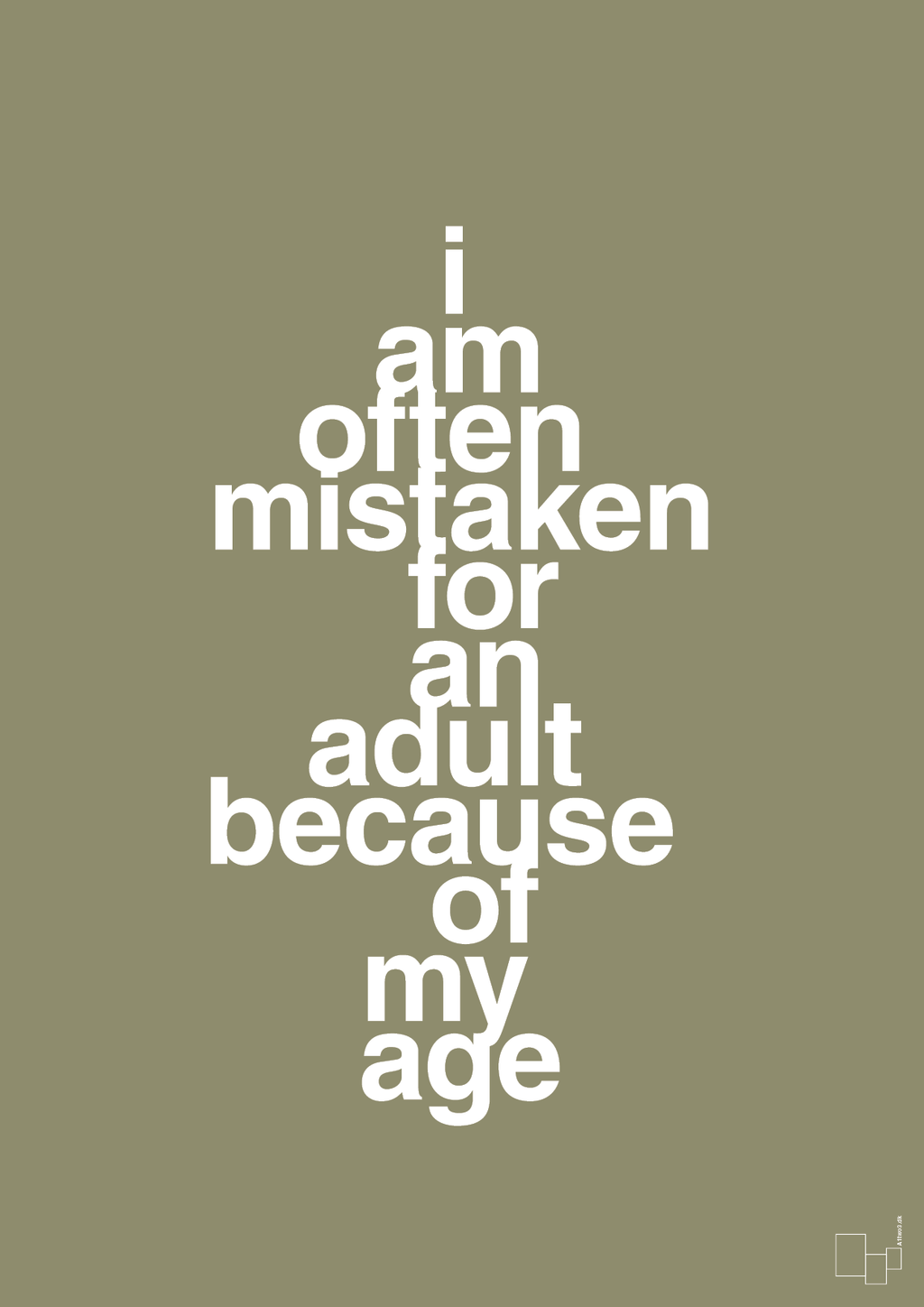 plakat: I am often mistaken for an adult because of my age - misty forrest-Humor-A1two3