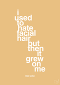 plakat: i used to hate facial hair but then it grew on me - charismatic-Humor-A1two3