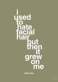 plakat: i used to hate facial hair but then it grew on me - misty forrest-Humor-A1two3