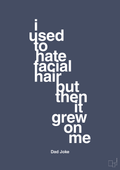 I used to hate facial hair but then it grew on me - petrol-Humor-A1two3