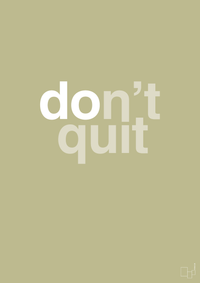 plakat: dont quit - back to nature-Livet-A1two3