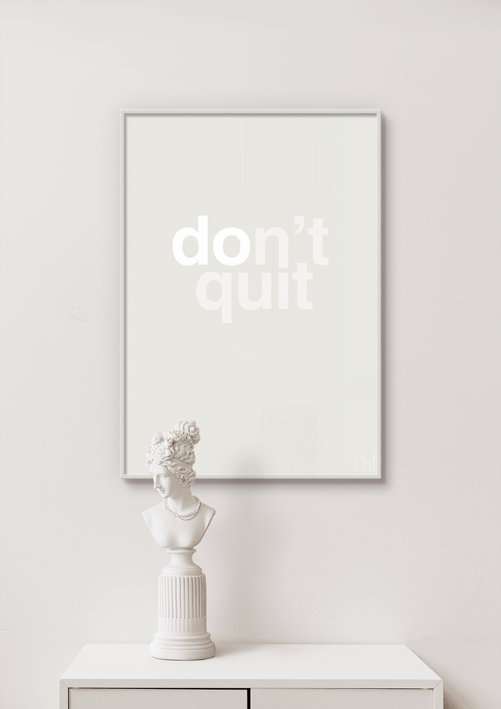 plakat: dont quit - painters white-Livet-A1two3