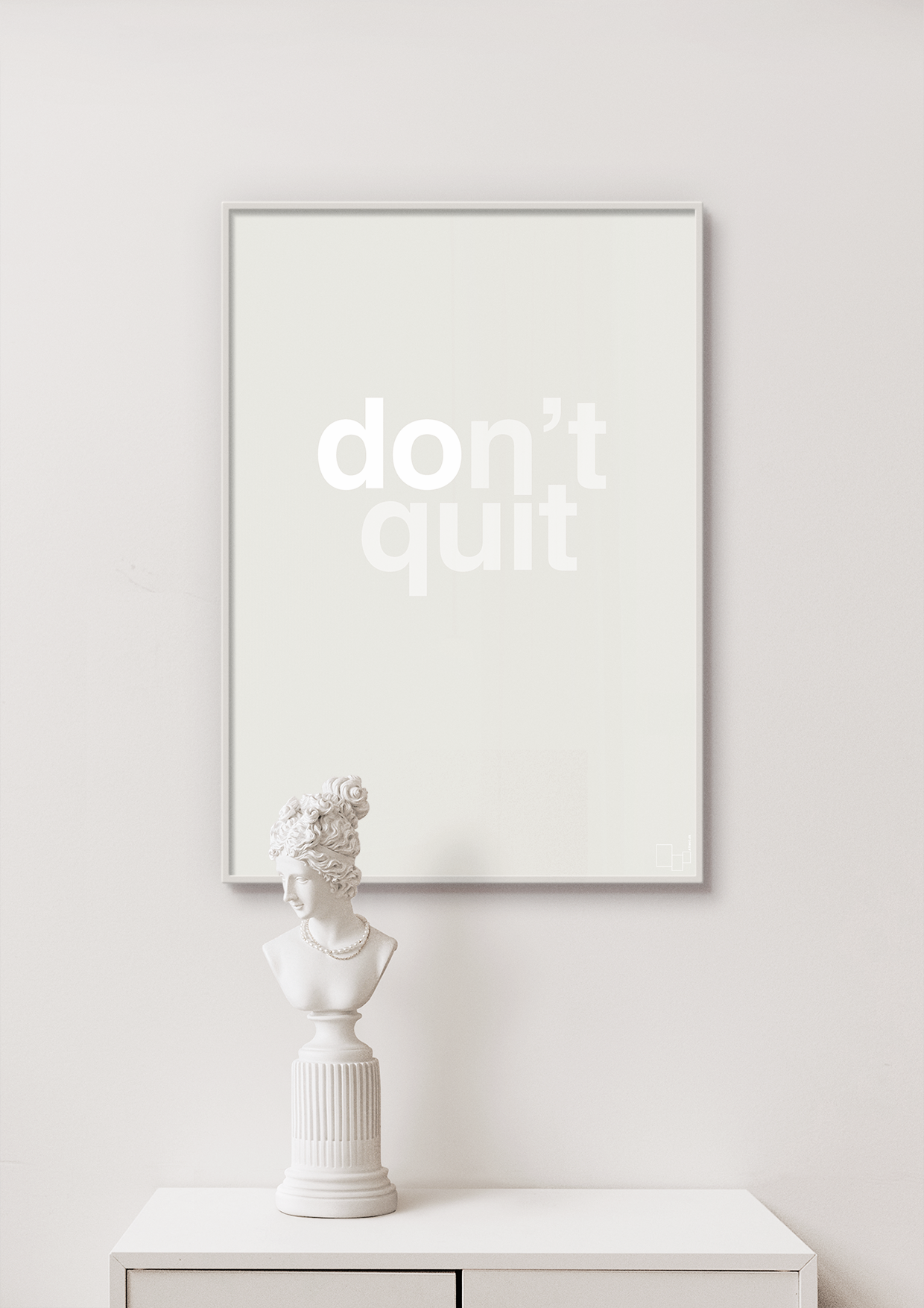 plakat: dont quit - painters white-Livet-A1two3