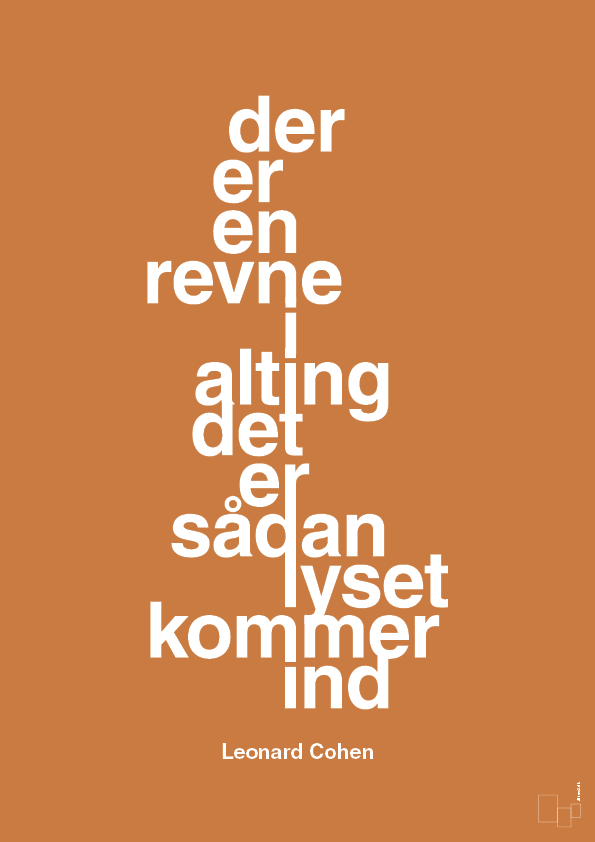 der er en revne i alting det er sådan lyset kommer ind - Plakat med Citater i Rumba Orange