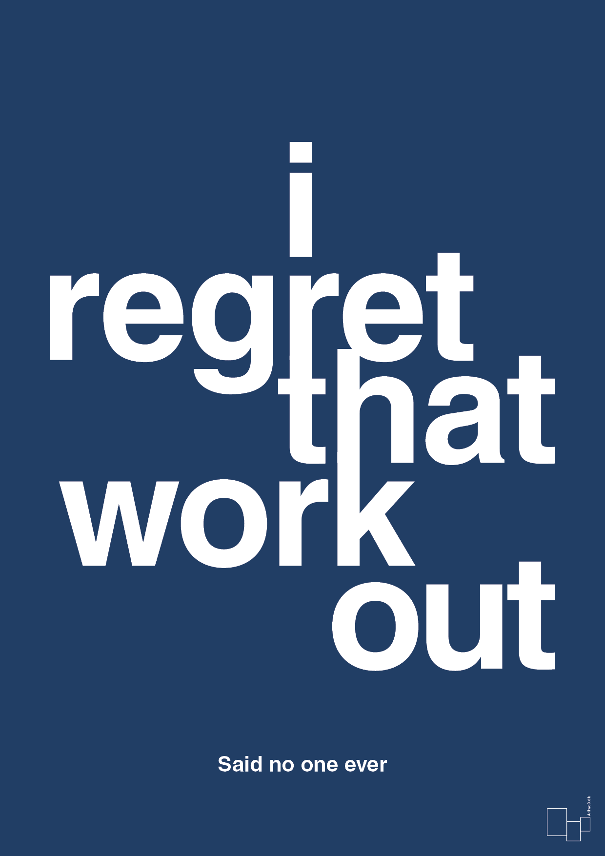 i regret that workout - Plakat med Citater i Lapis Blue