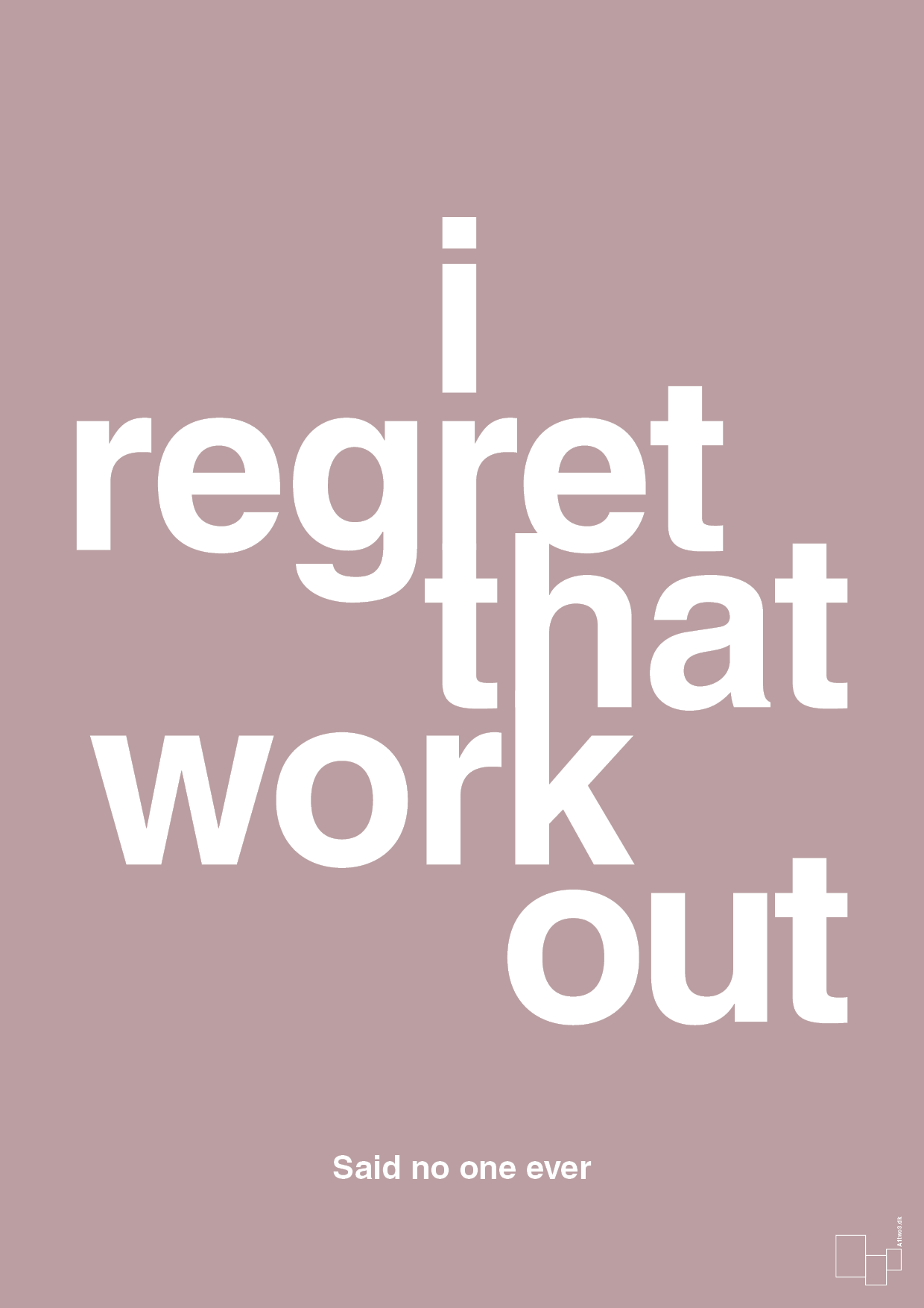 i regret that workout - Plakat med Citater i Light Rose