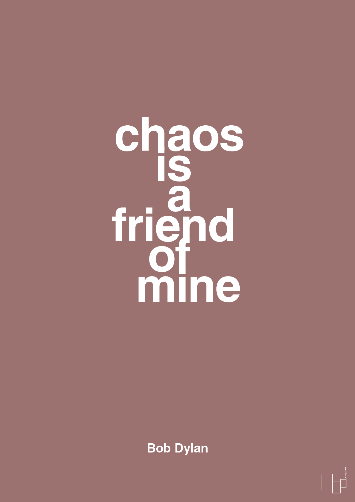 chaos is a friend of mine - Plakat med Citater i Plum