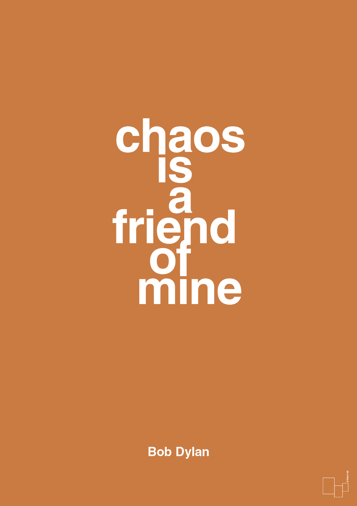 chaos is a friend of mine - Plakat med Citater i Rumba Orange