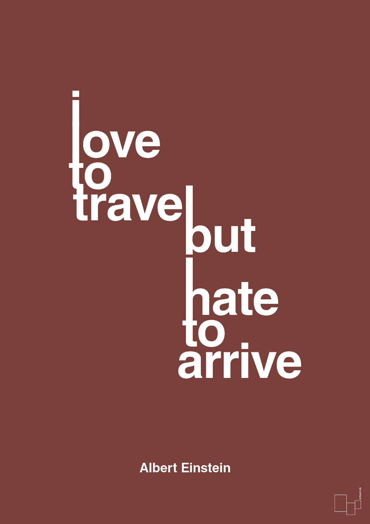 i love to travel but hate to arrive - Plakat med Citater i Red Pepper