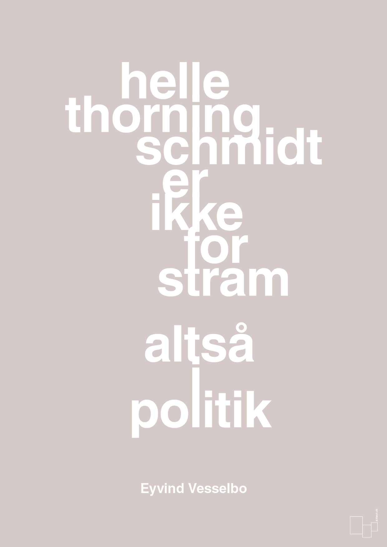 helle er ikke for stram - Plakat med Citater i Broken Beige