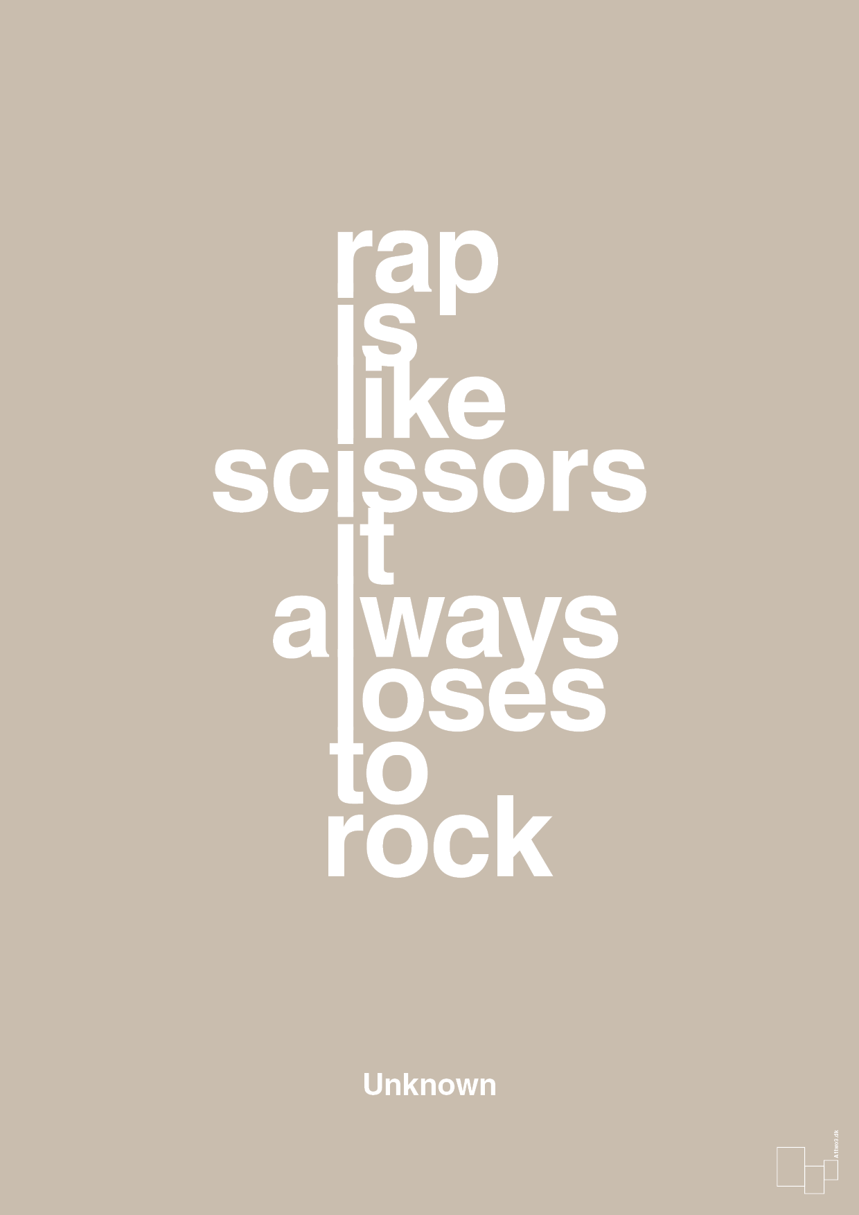 rap is like scissors it always loses to rock - Plakat med Citater i Creamy Mushroom