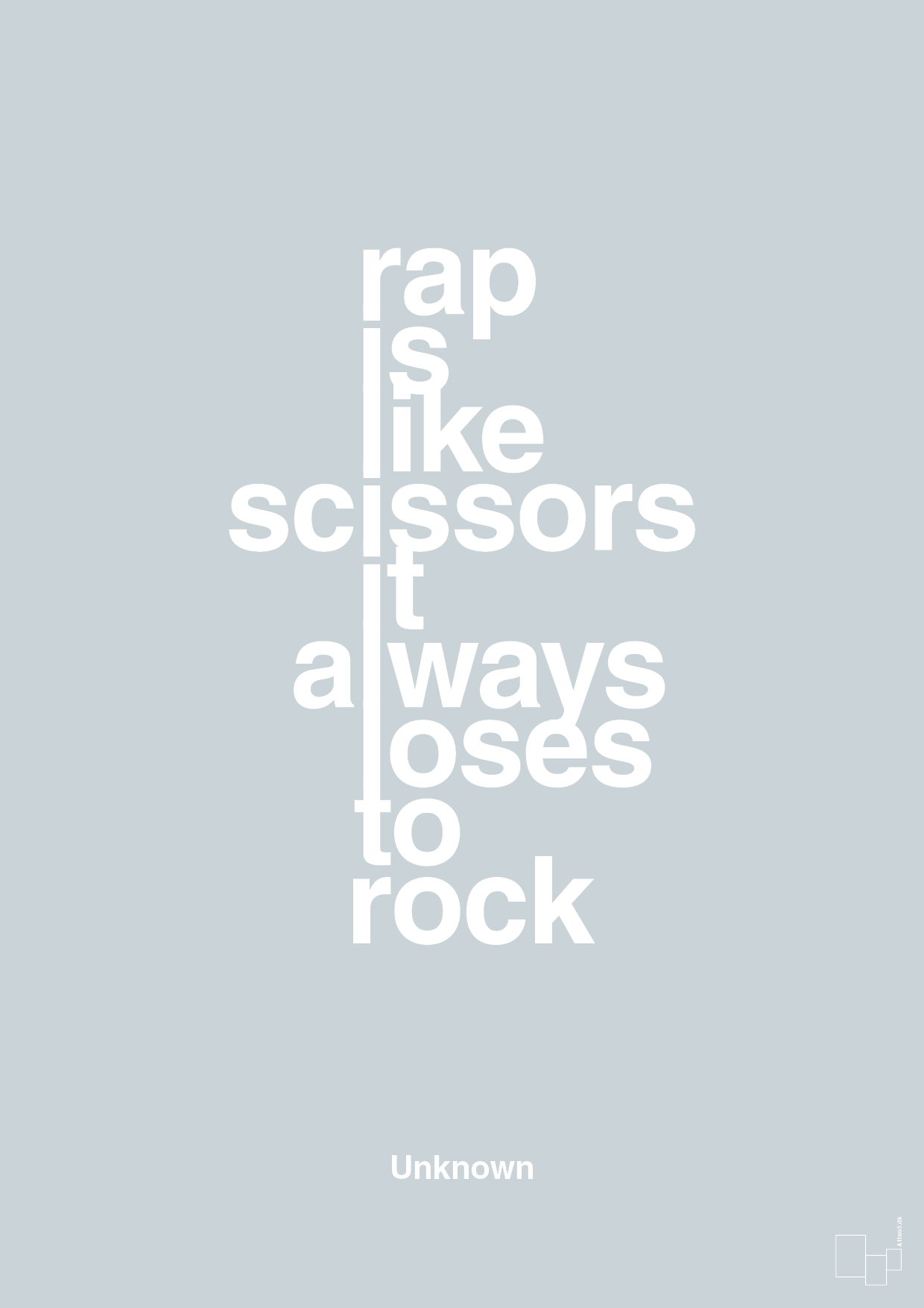 rap is like scissors it always loses to rock - Plakat med Citater i Light Drizzle