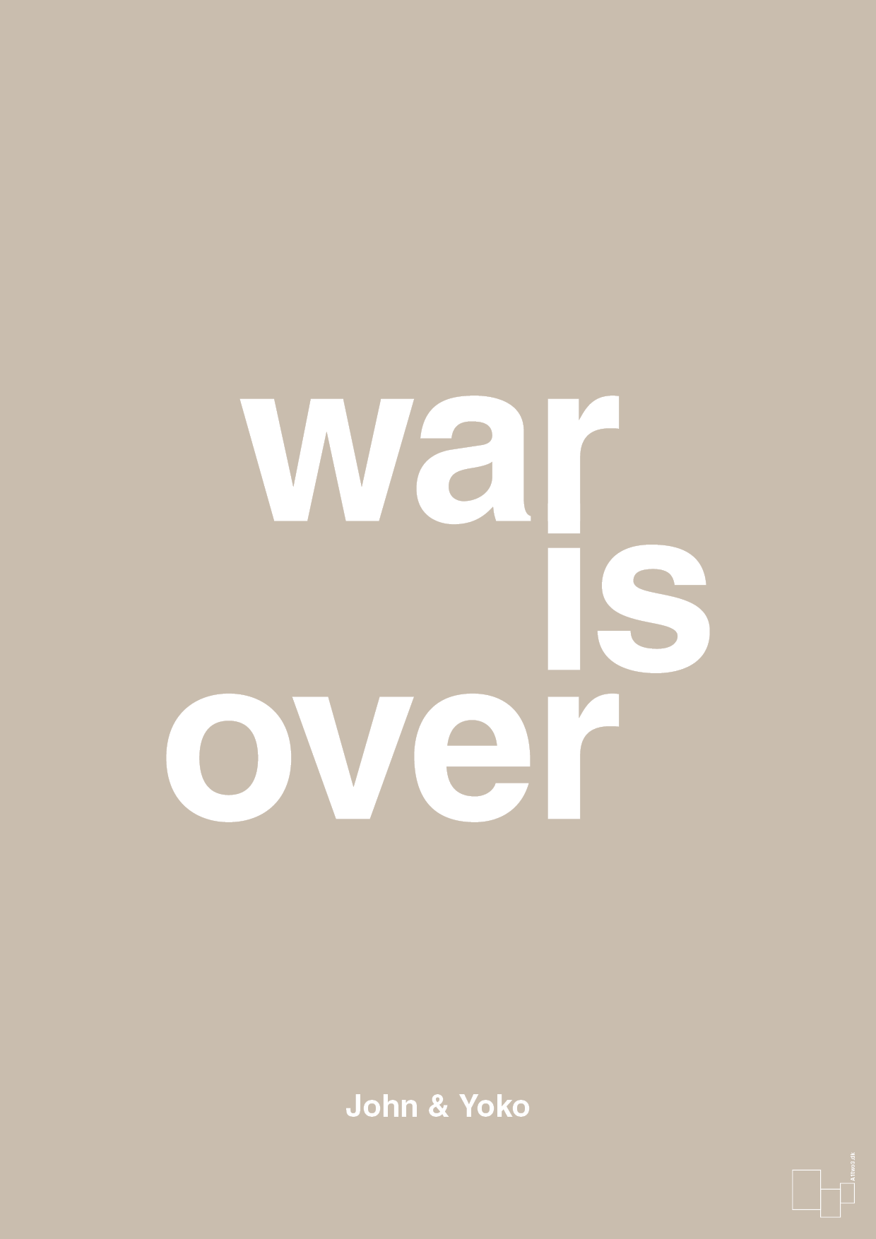 war is over - Plakat med Citater i Creamy Mushroom