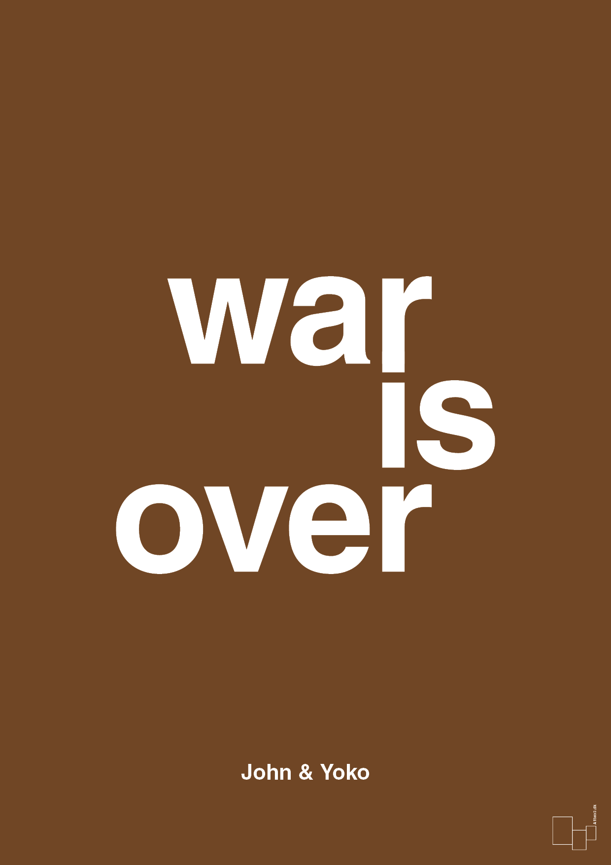 war is over - Plakat med Citater i Dark Brown