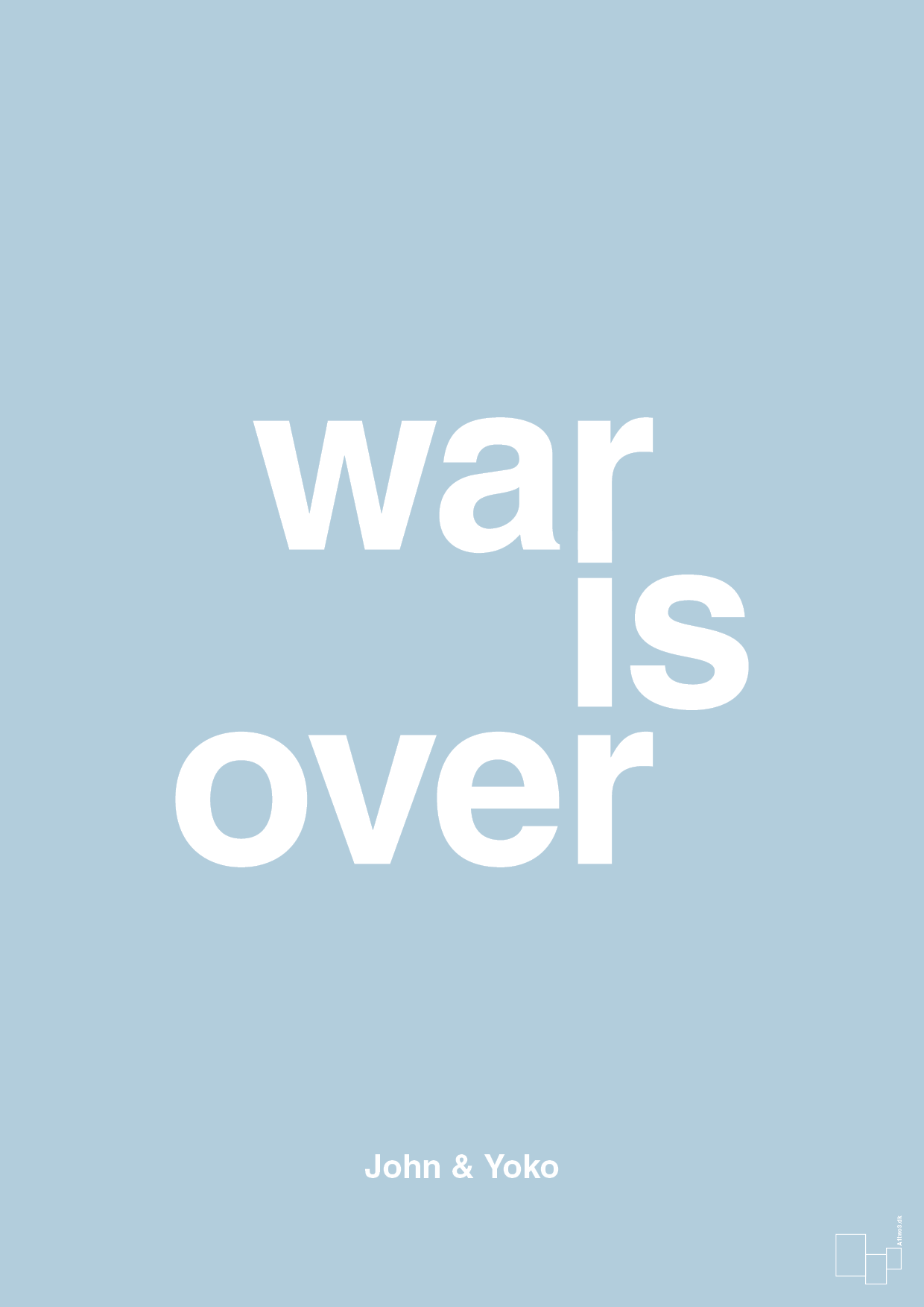 war is over - Plakat med Citater i Heavenly Blue