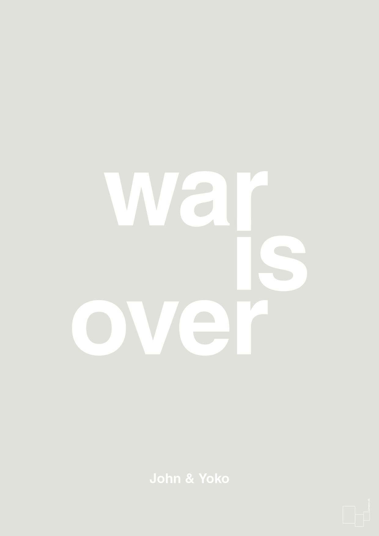 war is over - Plakat med Citater i Painters White