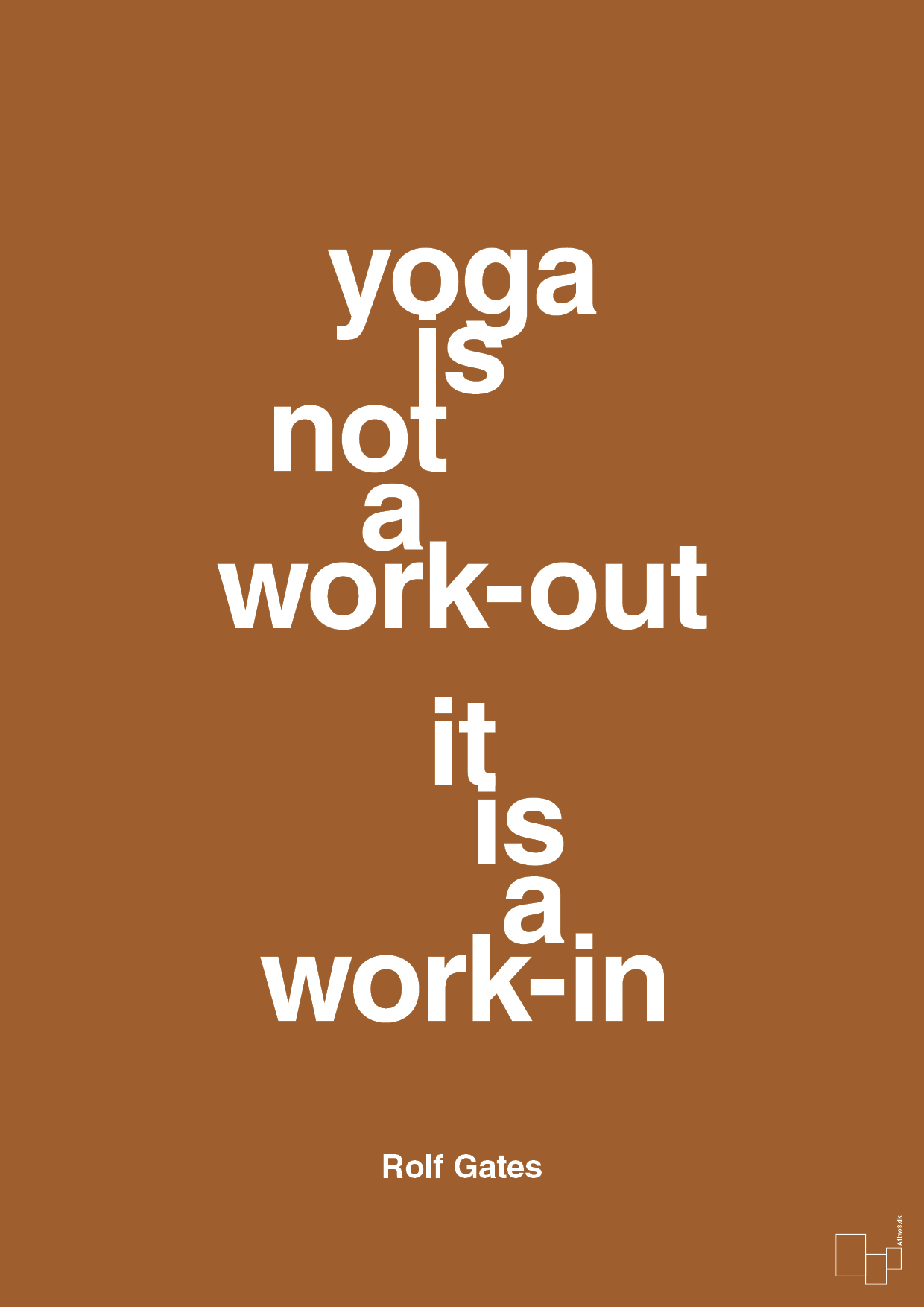 yoga is not a work-out - Plakat med Citater i Cognac