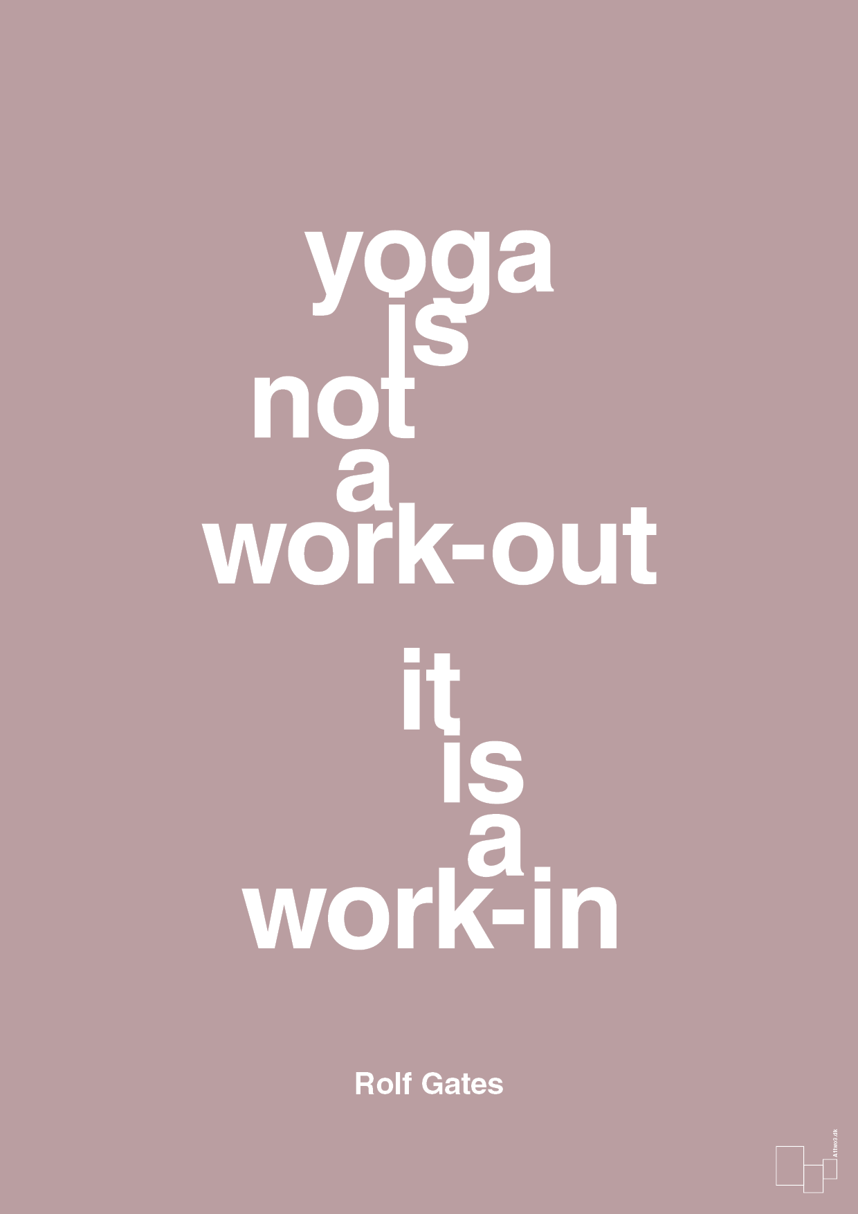 yoga is not a work-out - Plakat med Citater i Light Rose