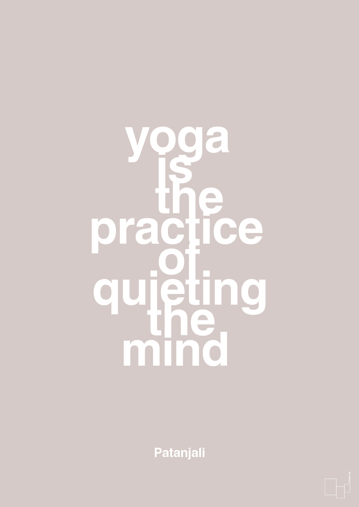 yoga is the practice of quieting the mind - Plakat med Citater i Broken Beige