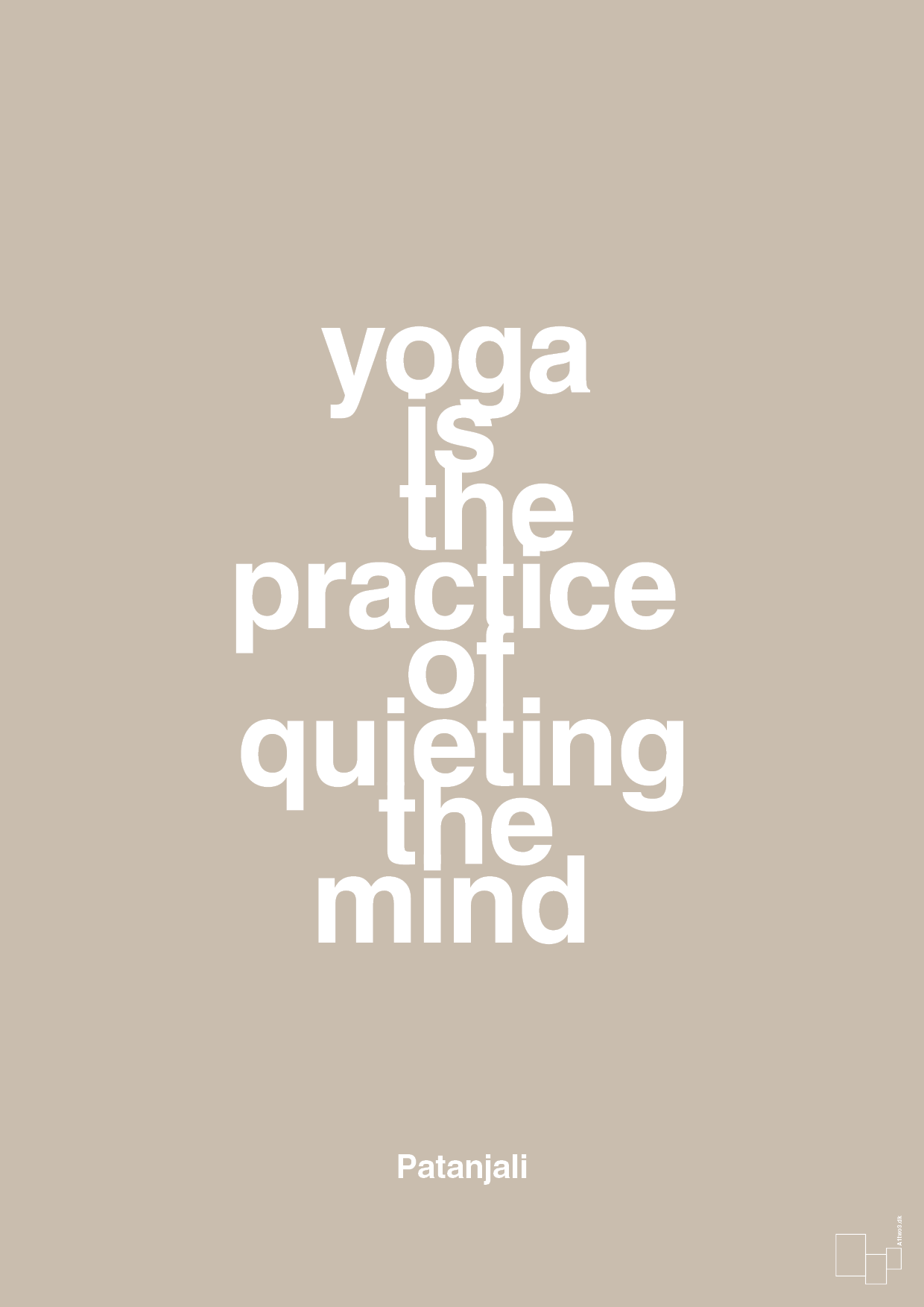 yoga is the practice of quieting the mind - Plakat med Citater i Creamy Mushroom