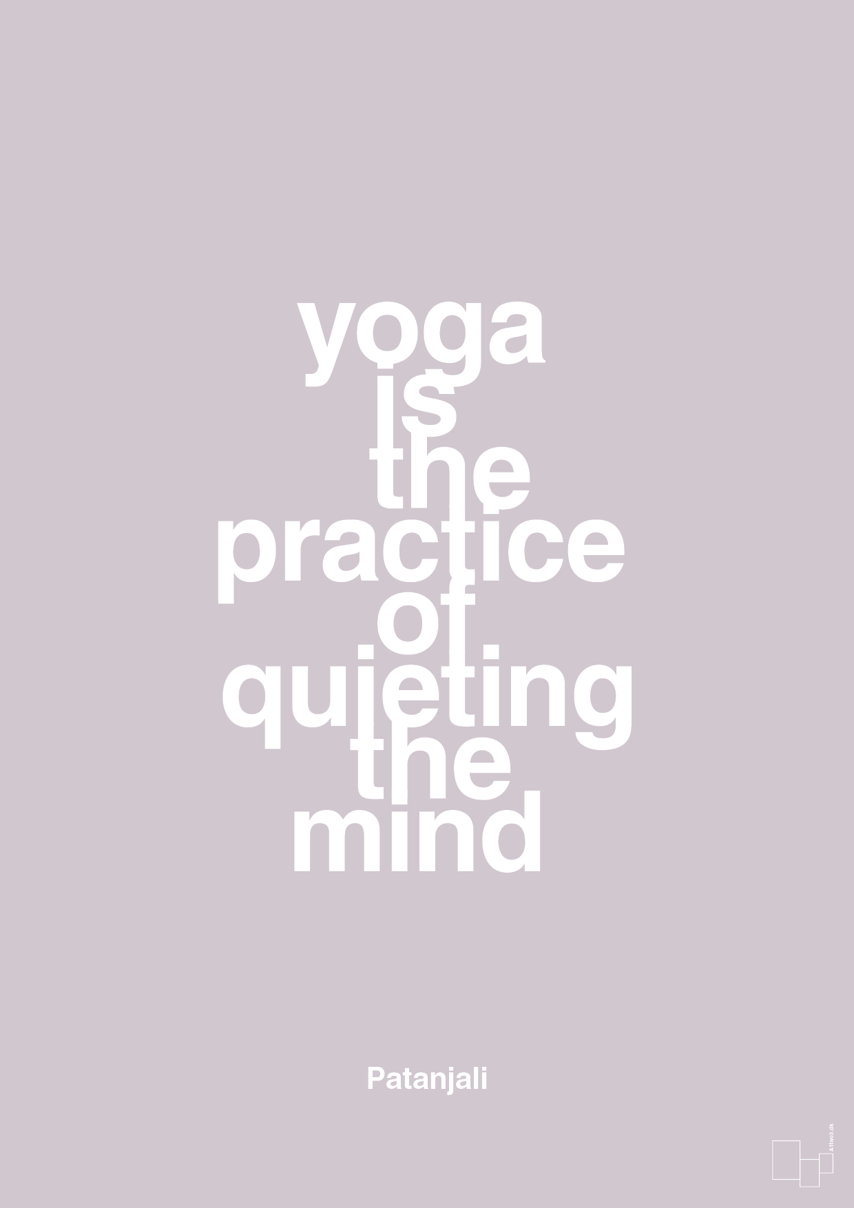 yoga is the practice of quieting the mind - Plakat med Citater i Dusty Lilac