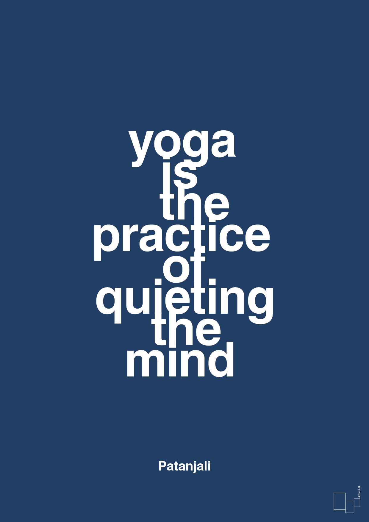 yoga is the practice of quieting the mind - Plakat med Citater i Lapis Blue