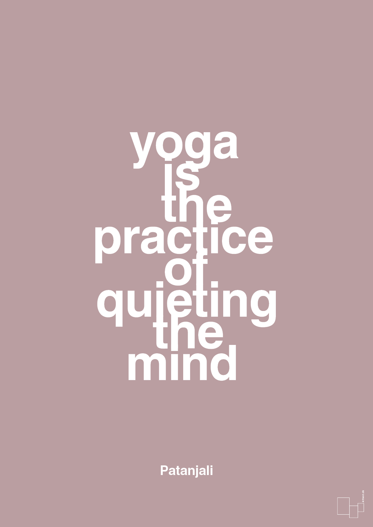 yoga is the practice of quieting the mind - Plakat med Citater i Light Rose