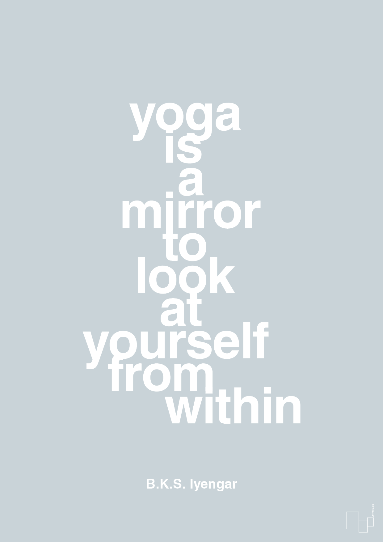 yoga is a mirror - Plakat med Citater i Light Drizzle