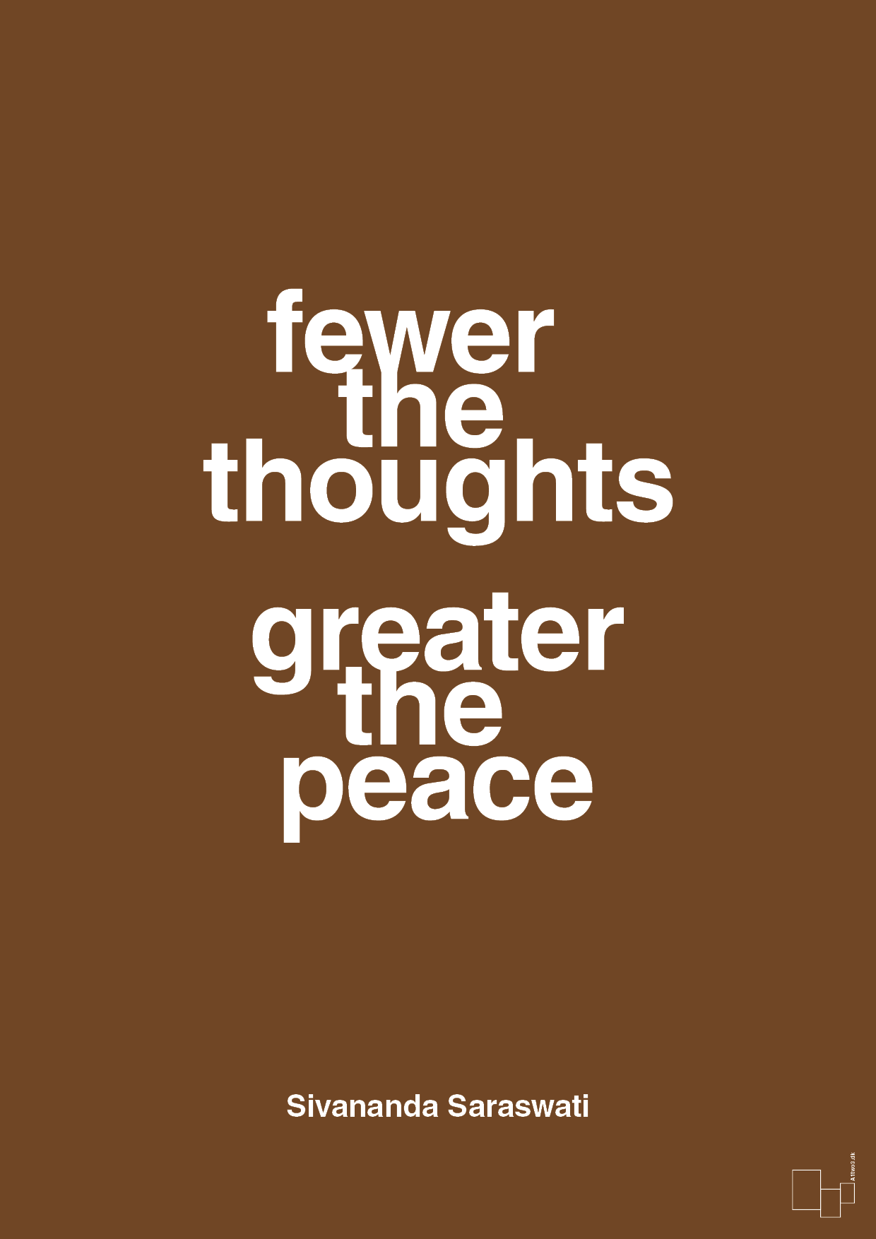 fewer the thoughts greater the peace - Plakat med Citater i Dark Brown