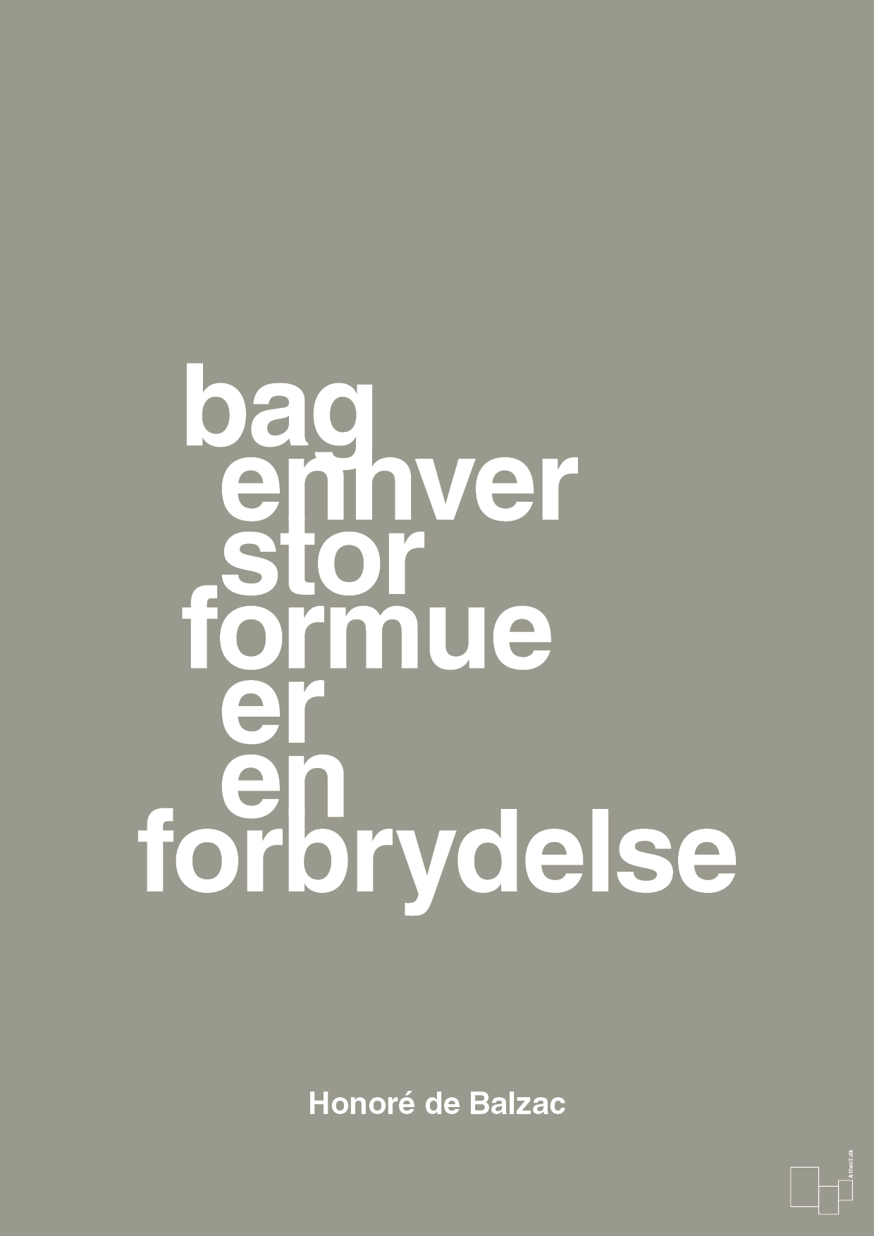 bag enhver stor formue er en forbrydelse - Plakat med Citater i Battleship Gray