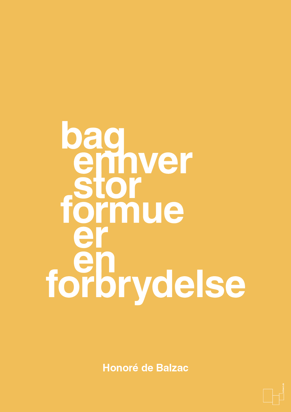 bag enhver stor formue er en forbrydelse - Plakat med Citater i Honeycomb