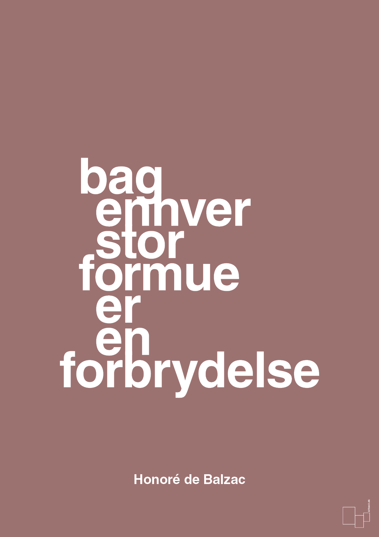 bag enhver stor formue er en forbrydelse - Plakat med Citater i Plum