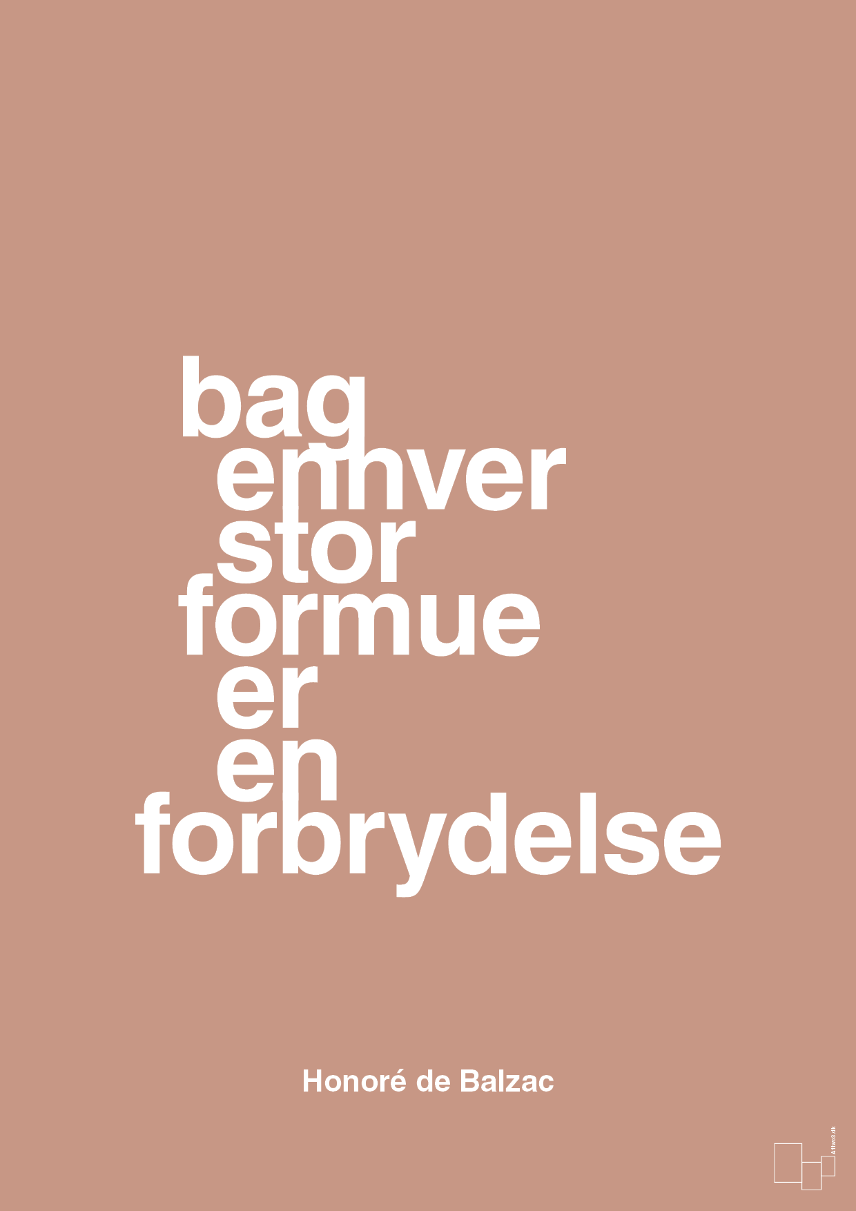 bag enhver stor formue er en forbrydelse - Plakat med Citater i Powder