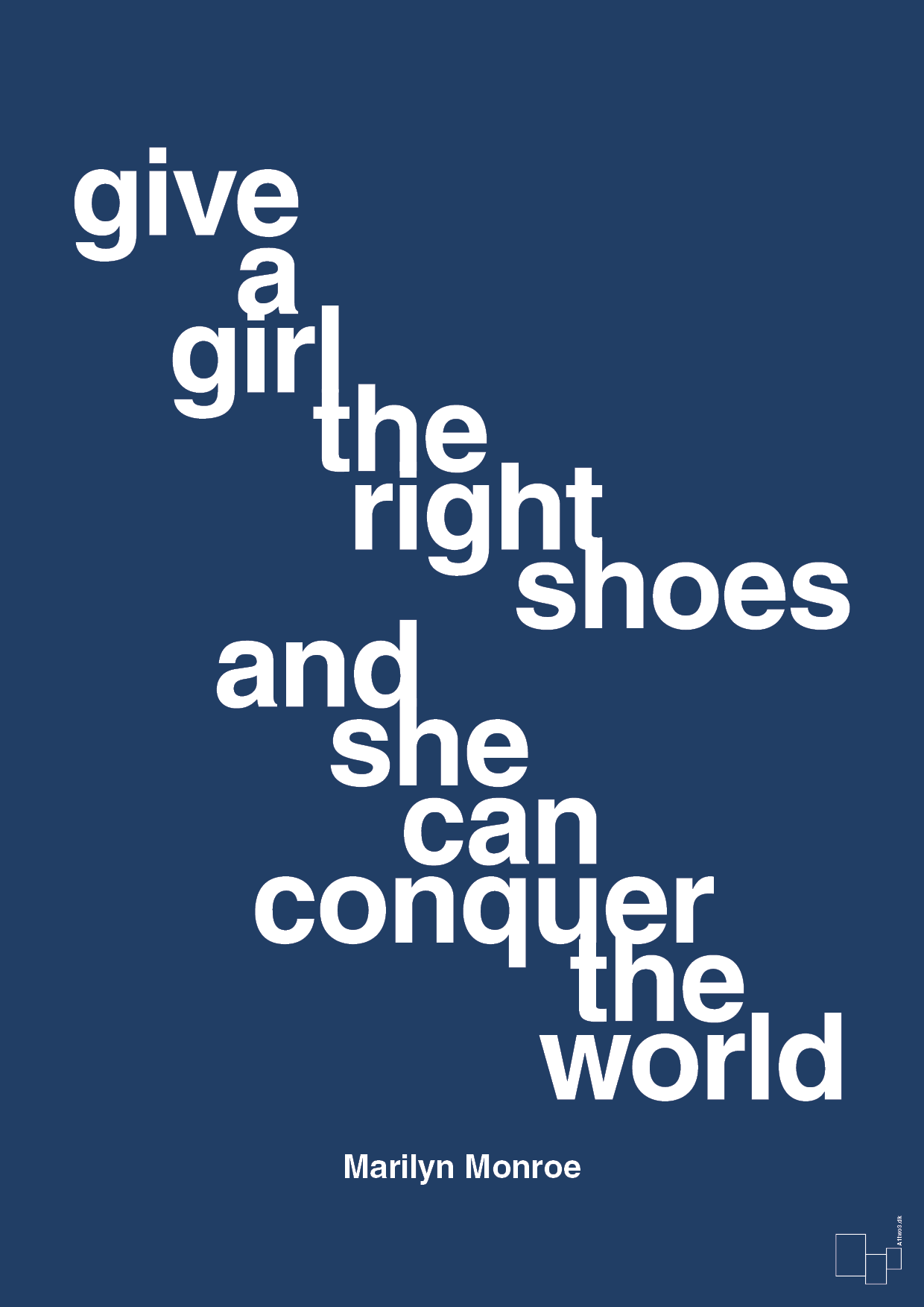 give a girl the right shoes and she can conquer the world - Plakat med Citater i Lapis Blue