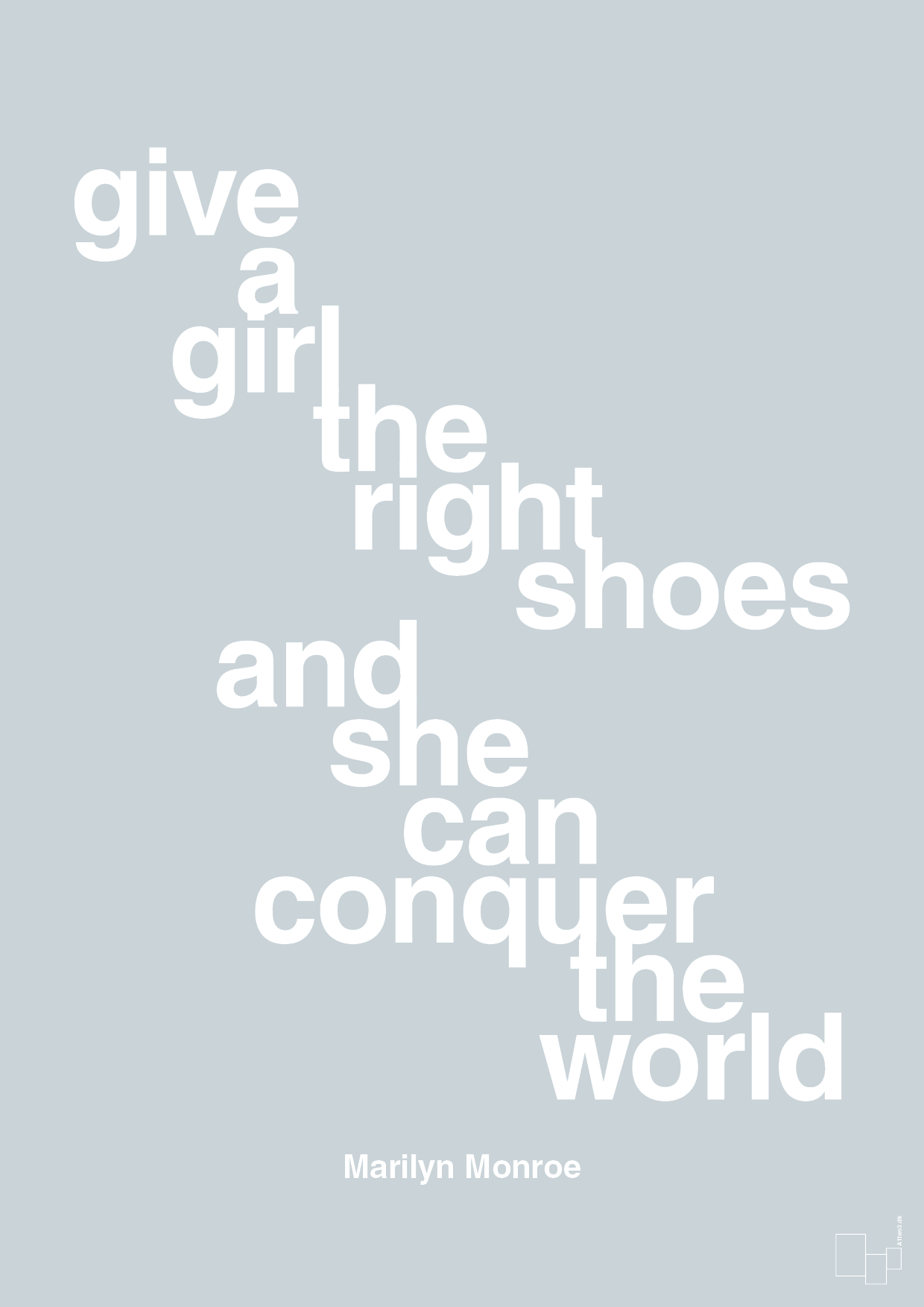 give a girl the right shoes and she can conquer the world - Plakat med Citater i Light Drizzle