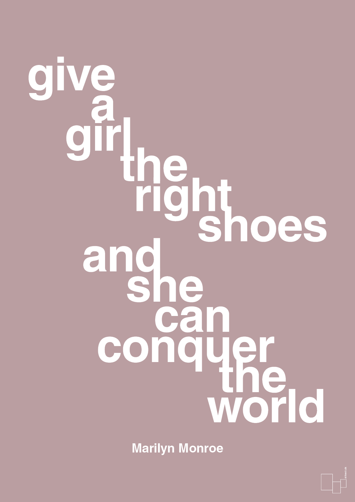 give a girl the right shoes and she can conquer the world - Plakat med Citater i Light Rose