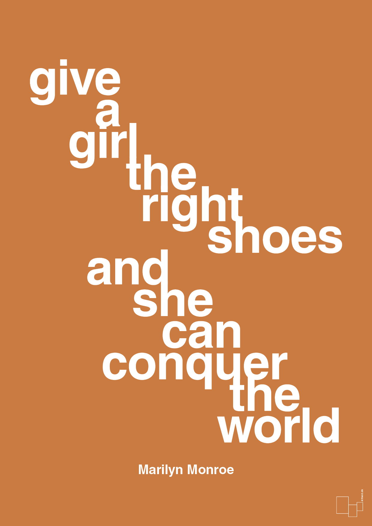 give a girl the right shoes and she can conquer the world - Plakat med Citater i Rumba Orange