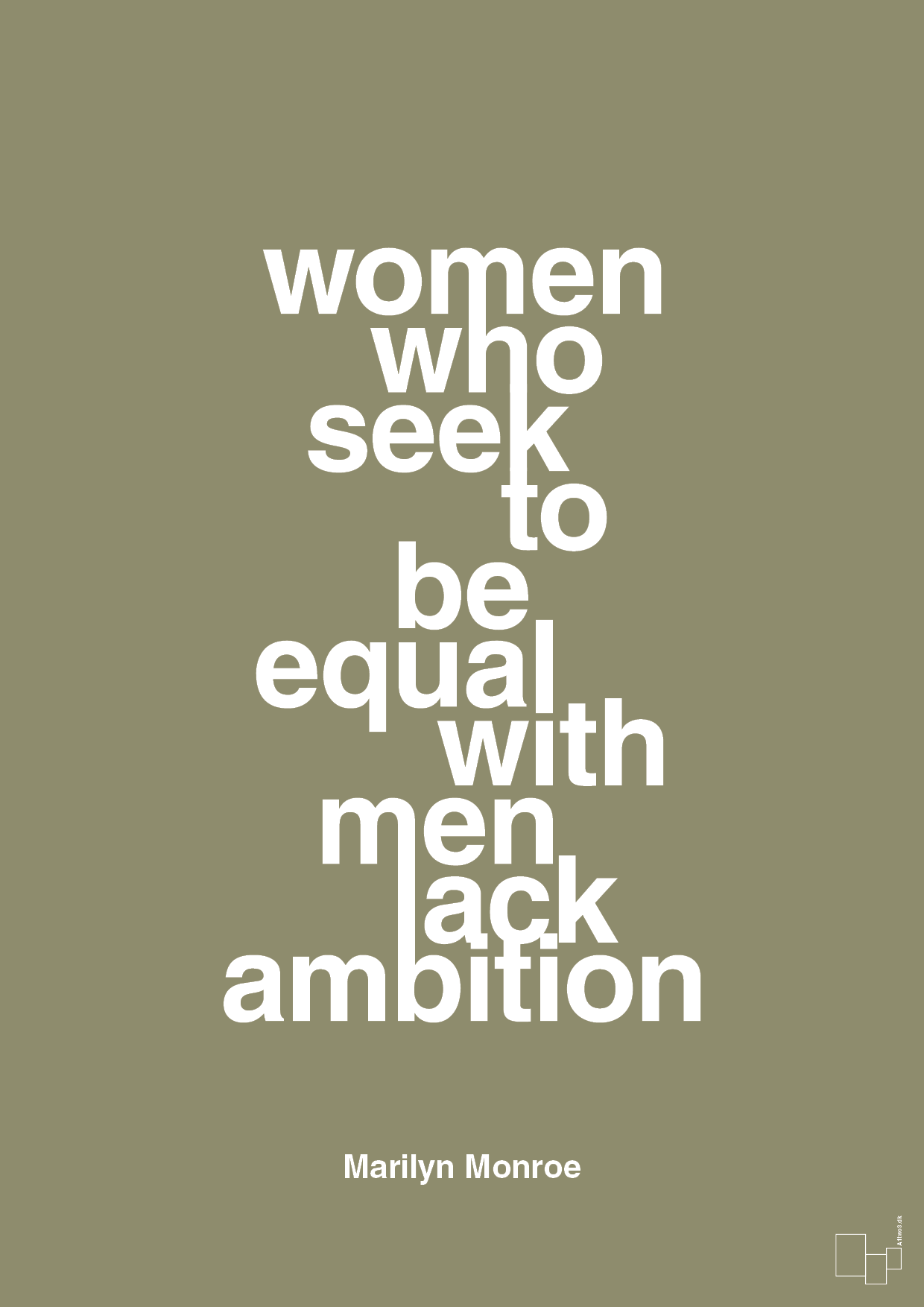 women who seek to be equal with men lack ambition - Plakat med Citater i Misty Forrest