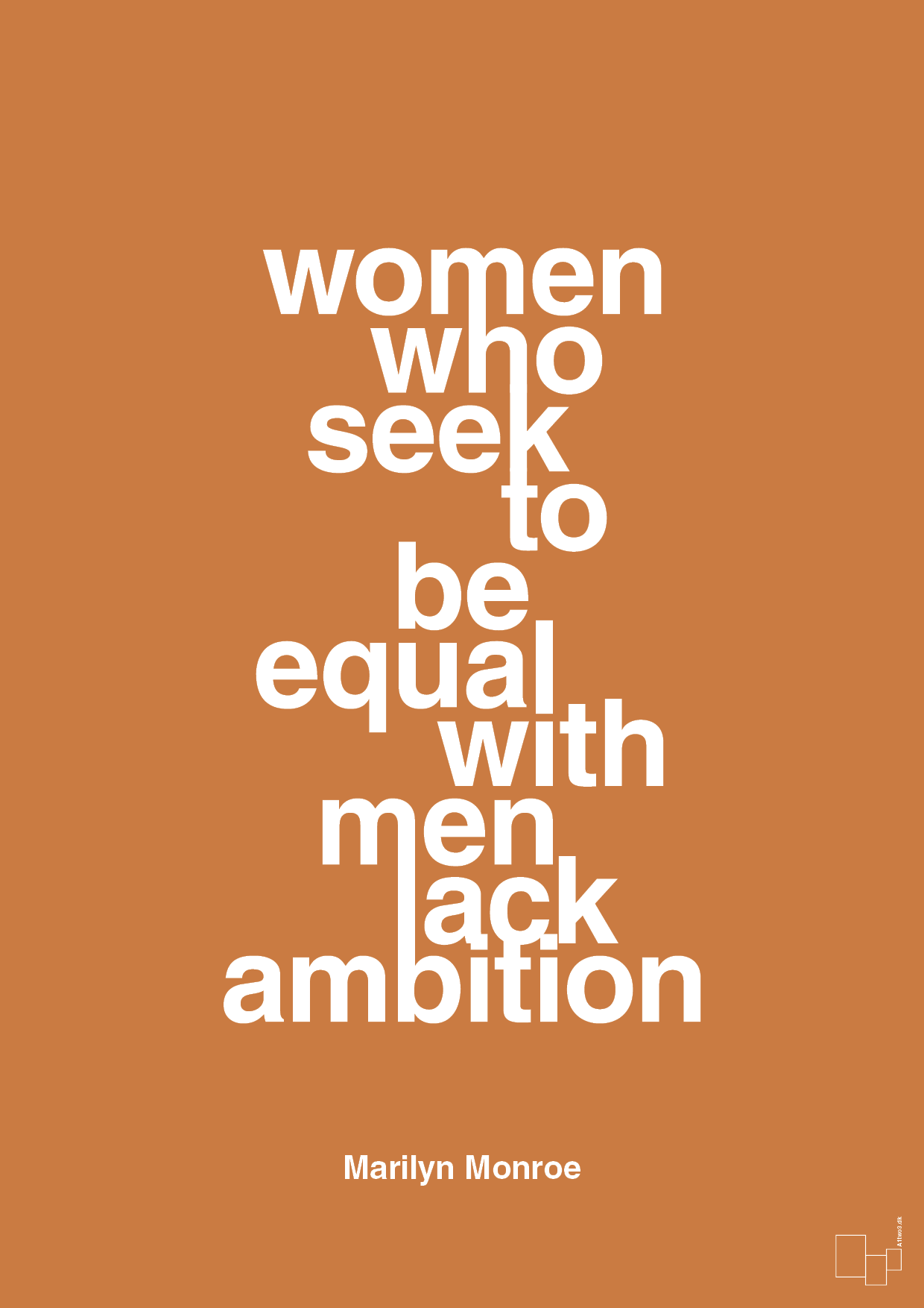 women who seek to be equal with men lack ambition - Plakat med Citater i Rumba Orange