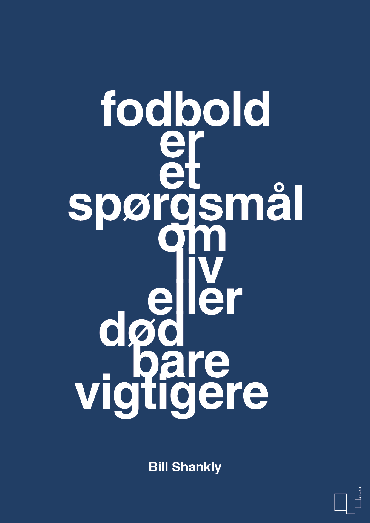 fodbold er et spørgsmål om liv eller død bare vigtigere - Plakat med Citater i Lapis Blue